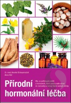 Přírodní hormonální léčba - Annelie Scheuernstuhl, Anne Hild - Kliknutím na obrázek zavřete
